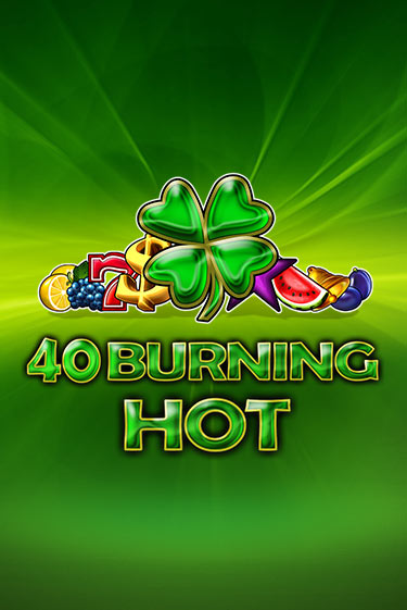 Играть бесплатный игровой автомат 40 Burning Hot | Вулкан Неон