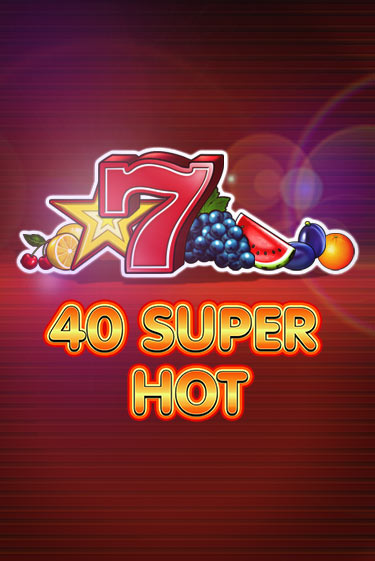 Играть бесплатный игровой автомат 40 Super Hot | Вулкан Неон