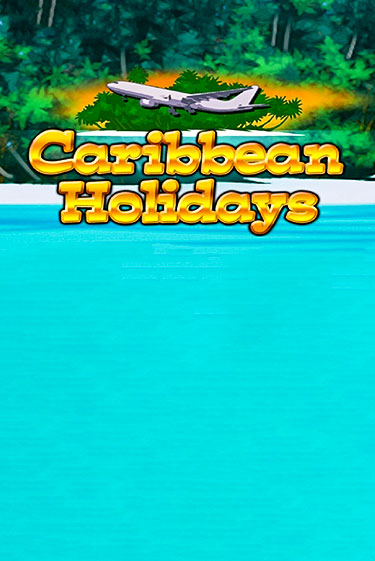 Играть бесплатный игровой автомат Caribbean Holidays | Вулкан Неон