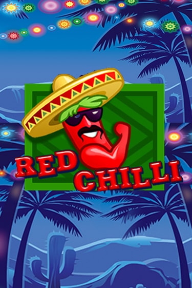 Играть бесплатный игровой автомат Red Chilli | Вулкан Неон